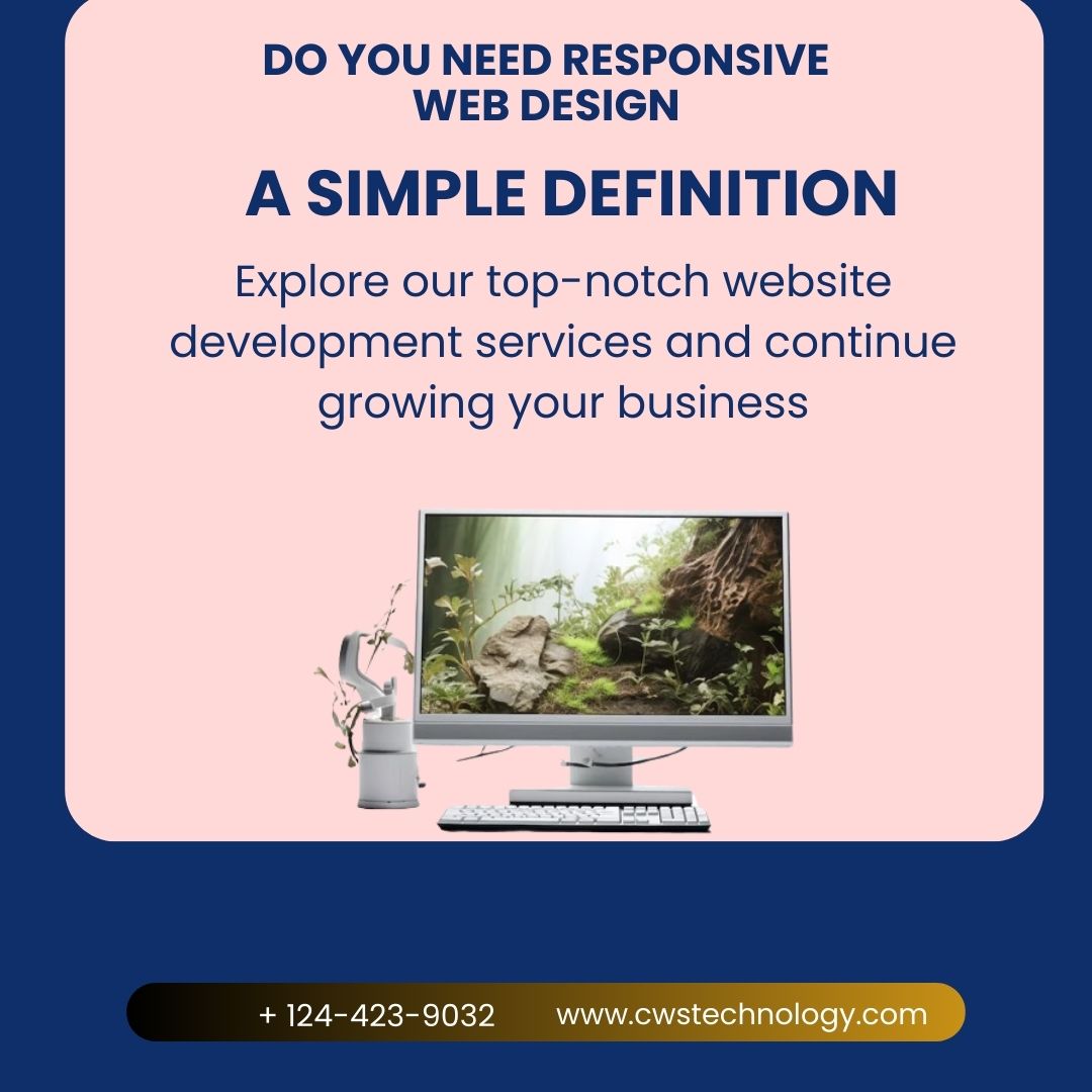 Do You Need Responsive Web Design: A Simple Definition.